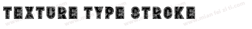 Texture Type Stroke字体转换